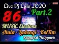 Live Dj Lulo 86 Electone 2020 || Part.2 #86Music Koltim