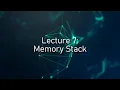 CSE 116 Lecture 7 Memory Stack
