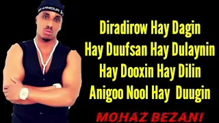 ILKACASE QAYS HEES CUSUB DIRADIROW MOHAZ BEZANI LYRICS 2019 