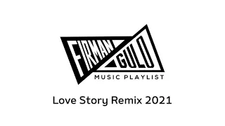 Download [DJ Thailand Version] Love Story Remix 2021 MP3