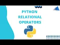 Python Relational Operators How to use Relational Operators