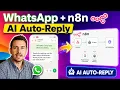 n8n WhatsApp Automation Build an AI Auto-Reply Agent in 5 Minutes