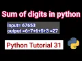 While loop level 2 Exercises 31 Write a program to find sum of digits of given numbers