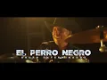 Grupo Exterminador - El Perro Negro