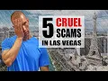 5 CRUEL Las Vegas Scams
