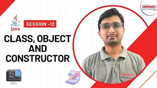Session 12 Java Classes Objects Explained - A Complete Guide CompusoftEducation