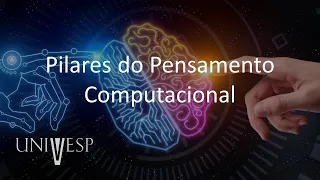 Pensamento Computacional - Pilares do Pensamento Computacional
