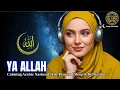 Download Lagu YA ALLAH - Soothing Arabic Nasheed | For Peaceful Sleep \u0026 Reflection (Loop)