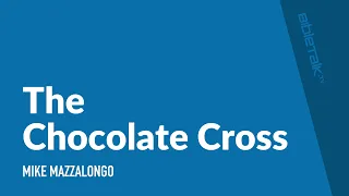 The Chocolate Cross