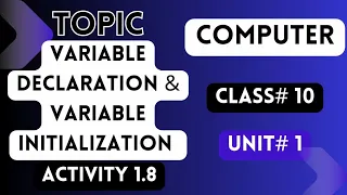 10 class computer Variable declaration and initialization brainwavesofficial123 By Sir Usman