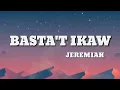 BASTA'T IKAW || JEREMIAH LYRICS VIDEO || MAGICAL PINOY MUSIC
