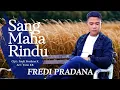 Download Lagu SANG MAHA RINDU. Voc. Fredi Pradana. Single Dangdut perdana Karya Fredi Pradana, Arr. Yono Keyboard. MP3