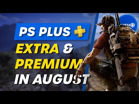 PS Plus Extra and Premium: August 2022