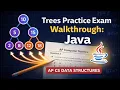 Trees Practice Exam Walkthrough Java AP CS Data Structures