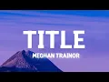 Download Lagu Meghan Trainor - Titles