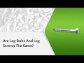 Are Lag Bolts And Lag Screws The Same