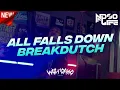 Download Lagu DJ ALL FALLS DOWN BREAKDUTCH 2022 FULL BASS [NDOO LIFE]