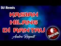 Download Lagu Remix Kasiah Hilang Di Rantau Terbaru 2020 ~ Andra Respati | Remix by Ingrath