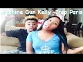 Machine Gun Kelly -Trap Paris (Reaction)