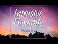 Download Lagu Natalie Jane - Intrusive Thoughts (Lyrics) | What if I never find anybody to love |