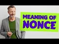 Nonce Meaning of nonce