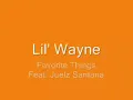 Lil' Wayne - Favorite Things Feat. Juelz Santana