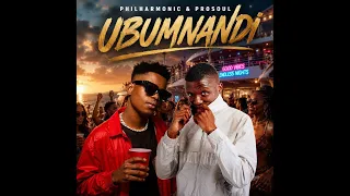 ubumnandi original mix philharmonic u0026 prosoul