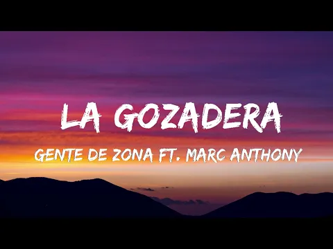 Download MP3 La Gozadera Gente de Zona ft  Marc Anthony (1 HOUR) WITH LYRICS