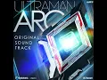 Lagu Ultraman Arc Soundtrack - Ultraman Arc Theme - Yuki Hayashi