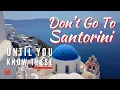 Download Lagu THE Know BEFORE You Go Santorini Greece Travel Guide 🇬🇷 First Timers in Santorini Planning