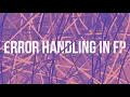 Advanced On error handling in Functional Programming