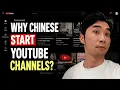Why Are Millions of Chinese Suddenly Starting YouTube Channels The Real Reason