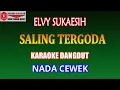 Download Lagu KARAOKE DANGDUT SALING TERGODA - ELVY SUKAESIH (COVER) NADA CEWEK