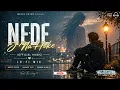 NEDE J NA HOKE 🌙 | Wazir Patar | Basant Kur | Ranbir Ajab | Punjabi Lo-Fi | Slowed + Reverb