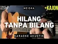 Download Lagu Hilang Tanpa Bilang - Meiska (Karaoke Akustik)