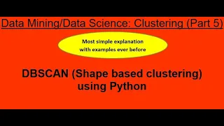 46 DBSCAN Shape based clustering using Python