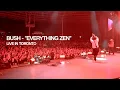 BUSH - Everything Zen Live in Toronto