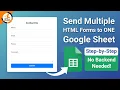 Send Multiple HTML Forms to ONE Google Sheet Easy Setup with Google Apps Script
