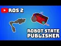ROS2 Robot State Publisher Tutorial for Beginners