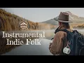 Download Lagu Instrumental Indie Folk Playlist: Relaxing Music for Reading/Work/Study (1 Hour 4K)