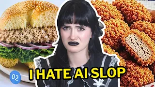 I'm So Tired Of AI Food