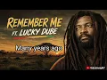 Lucky Dube – Remember Me | Full Lyrics 🎵❤️