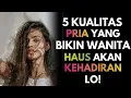 Lagu 5 Kualitas Pria yang Bikin Wanita Merasa 'Haus' Akan Kehadirannya!