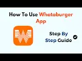 How To Use Whataburger App