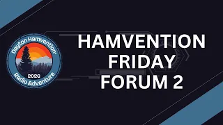 Friday Forum 2 Hamvention 2026