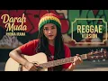 Lagu Rhoma Irama - DARAH MUDA | Cover Reggae Version