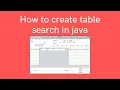 How to create table search in java