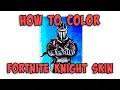 Coloring Fortnite Knight Skin Fortnite Coloring Pages for Kids Monday Mandala