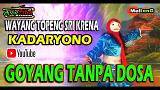 Download GOYANG TANPA DOSA -SRI KRESNA KADARYONO MP3