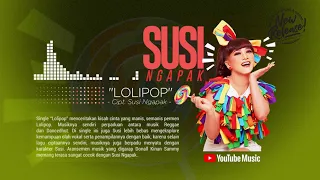 Download Susi Ngapak - Lolipop (Rilis Lagu) #newrelease MP3